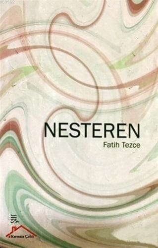 Nesteren | Fatih Tezce | Kırmızı Çatı Yayınları