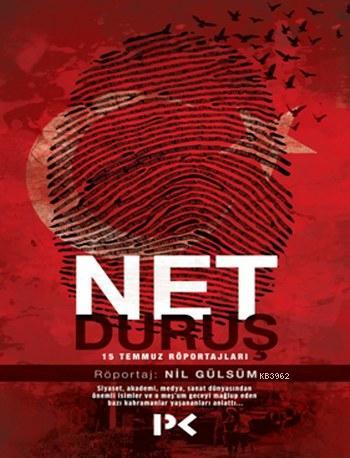 Net Duruş; 15 Temmuz Röportajları | Nil Gülsüm | Profil Yayıncılık