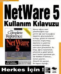 Netware 5 Kullanım Kılavuzu; Herkes İçin! | Bill Payne | Alfa Basım Ya