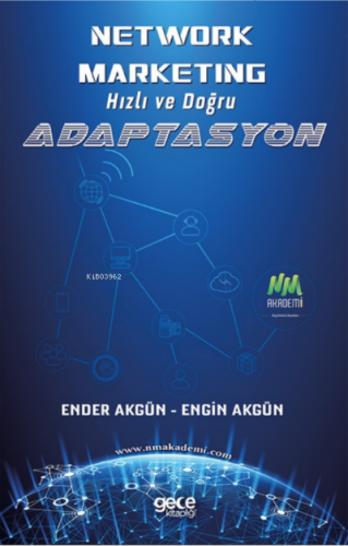 Network Marketing ;Hızlı ve Doğru Adaptasyon | Engin Akgün | Gece Kita