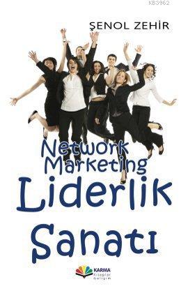 Network Marketing Liderlik Sanatı | Şenol Zehir | Karma Kitaplar