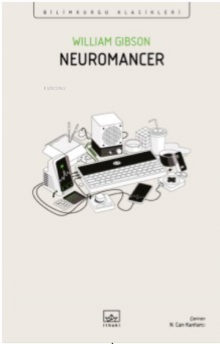 Neuromancer | William Gibson | İthaki Yayınları