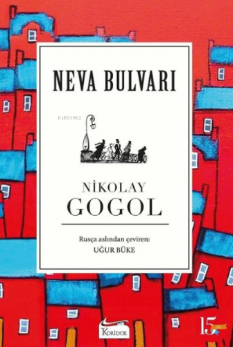 Neva Bulvarı - Bez Ciltli | Nikolay Vasilyeviç Gogol | Koridor Yayıncı