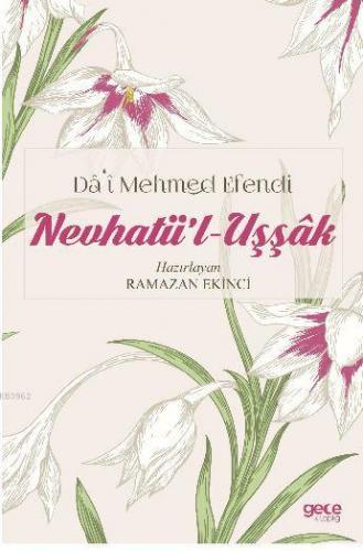 Nevhatü'l-Uşşak | Ramazan Ekinci | Gece Kitaplığı Yayınları