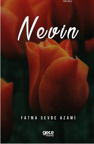 Nevin | Fatma Sevde Azami | Gece Kitaplığı Yayınları