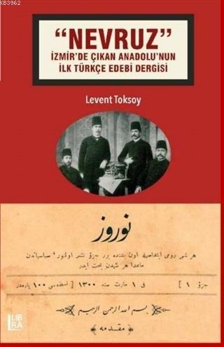 Nevruz - İzmir'de Çıkan Anadolu'nun İlk Türkçe Edebi Dergisi | Levent 