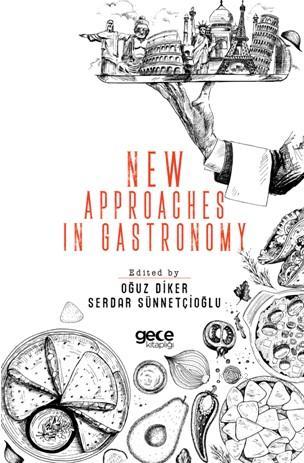 New Approaches in Gastronomy | Kolektif | Gece Kitaplığı Yayınları