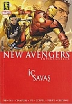 New Avengers 5: İç Savaş | Brian Michael Bendis | Gerekli Şeyler