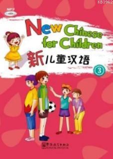 New Chinese for Children 3 + Dowload Online MP3 (Çocuklar için Çince) 