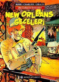 New Orleans Geceleri | Jean Giraud | Remzi Kitabevi