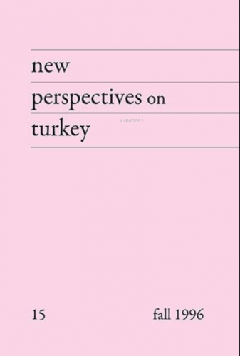 New Perspectives on Turkey No:15 | Kolektif | Homer Kitabevi ve Yayınc