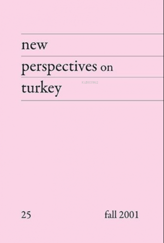 New Perspectives on Turkey No:25 | Kolektif | Homer Kitabevi ve Yayınc