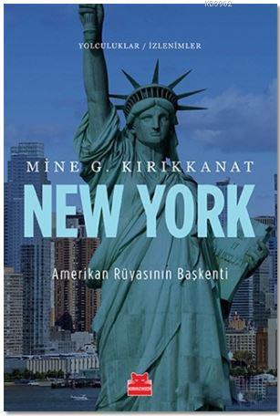 New York - Amerikan Rüyasının Başkenti; Yolculuklar / İzlenimler 3 | M