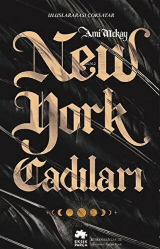 New York Cadıları | Ami McKay | Eksik Parça Yayınları