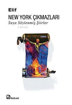 New York Çıkmazları : Suya Söylenmiş Şiirler | Elif | Bağlam Yayıncılı