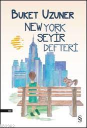 New York Seyir Defteri | Buket Uzuner | Everest Yayınları