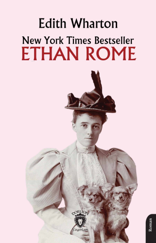 New York Times Bestseller Ethan Rome | Edith Wharton | Dorlion Yayınev