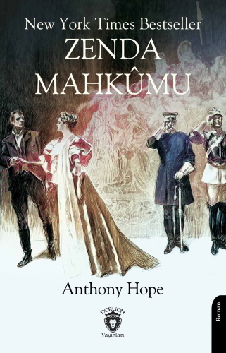 New York Times Bestseller Zenda Mahkûmu | Anthony Hope | Dorlion Yayın