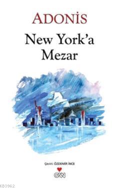 New York'a Mezar | Adonis | Can Yayınları