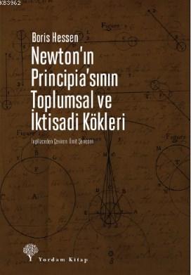 Newton'ın Principia'sının Toplumsal ve İktisadi Kökleri | Boris Hessen