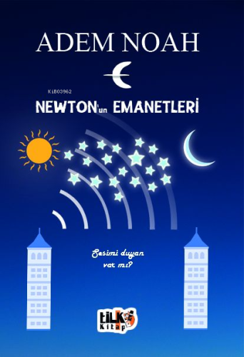 Newton'un Emanetleri;Sesimi Duyan Varmı? | Adem Noah | Tilki Kitap