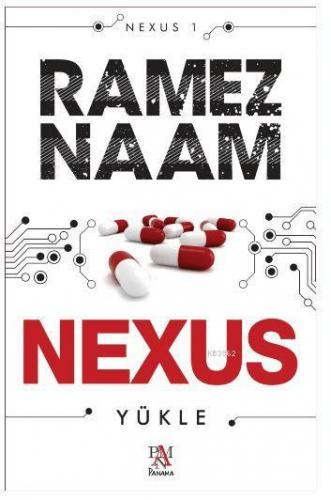 Nexus Yükle | Ramez Naam | Panama Yayıncılık