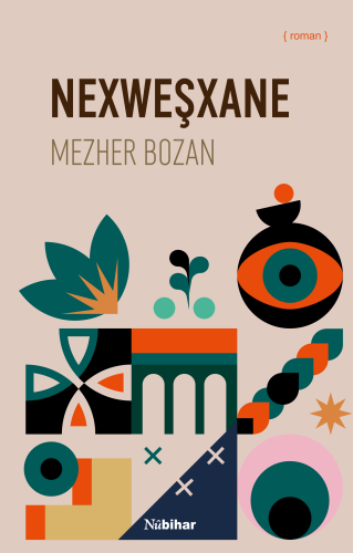 Nexweşxane | Mezher Bozan | Nubihar Yayınları