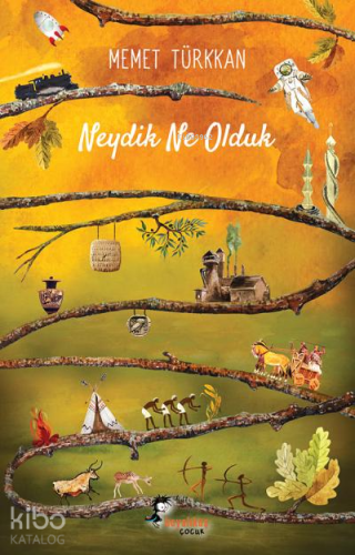 Neydik Ne Olduk | Memet Türkkan | Boyalıkuş Yayınları