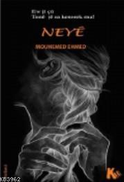 Neyê | Mouhemed Ehmed | Kil Yayınları