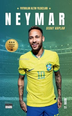 Neymar - Futbolun Altın Yıldızları | Sedat Kaplan | Siyah Beyaz Yayınl