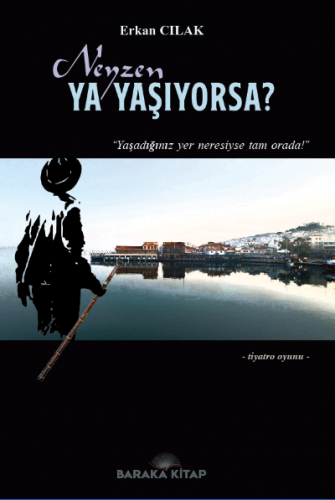 Neyzen Ya Yaşıyorsa? | Erkan Cılak | Baraka Kitap