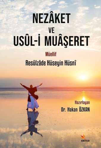 Nezâket ve Usûl-i Muâşeret | Hakan Özkan | Kriter Yayınları