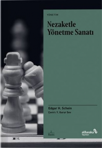 Nezaketle Yönetme Sanatı | Edgar H. Schein | Albaraka Yayınları