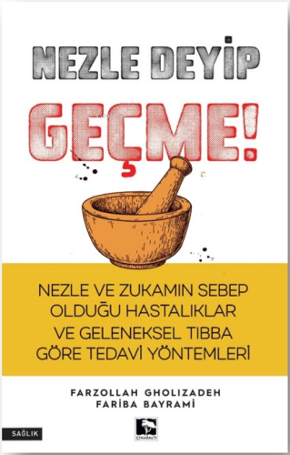 Nezle Deyip Geçme! | Farzollah Gholizadeh | Çınaraltı Yayın Dağıtım