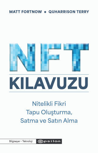 Nft Kılavuzu;Nitelikli Fikir Tapu Oluşturma, Satma Ve Satın Alma | | E