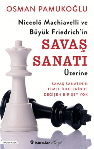 Niccolò Machiavelli ve Büyük Friedrich’in Savaş Sanatı Üzerine | Osman