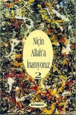 Niçin Allah'a İnanıyoruz? Cilt: 2 | John Colver Monsma | Kitabevi Yayı