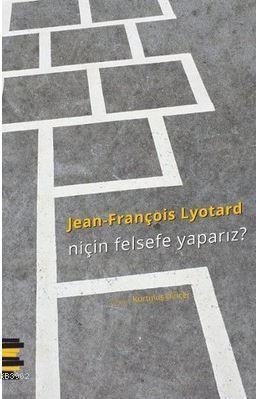 Niçin Felsefe Yaparız? | Jean-François Lyotard | Pharmakon Kitap