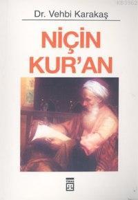 Niçin Kuran | Vehbi Karakaş | Timaş Yayınları