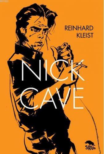 Nick Cave | Reinhard Kleist | Sırtlan Kitap