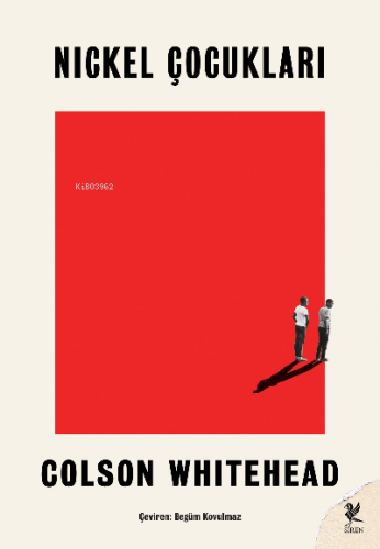 Nickel Çocukları | Colson Whitehead | Siren Yayınları