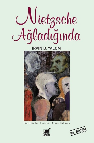 Nietzsche Ağladığında | Irvin D. Yalom | Ayrıntı Yayınları