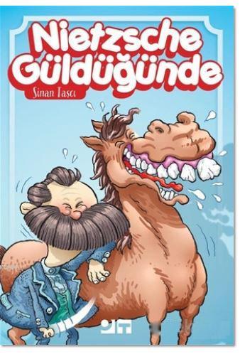 Nietzsche Güldüğünde | Sinan Taşçı | Ot Kitap