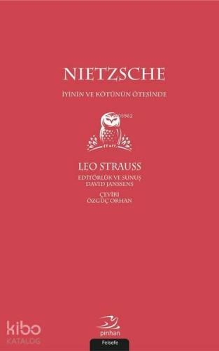 Nietzsche - İyinin ve Kötünün Ötesinde | Leo Strauss | Pinhan Yayıncıl