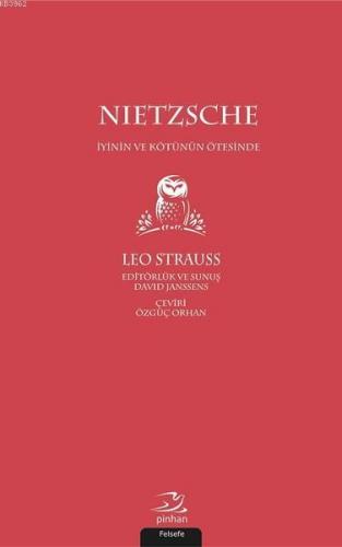 Nietzsche - İyinin ve Kötünün Ötesinde | Leo Strauss | Pinhan Yayıncıl