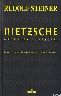 Nietzsche; Özgürlük Savaşçısı | Rudolf Steiner | Omega Yayıncılık