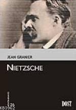 Nietzsche | Jean Granier | Dost Kitabevi