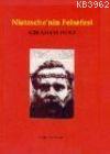 Nietzsche'nin Felsefesi | Abraham Wolf | Babil Yayınları - Erzurum