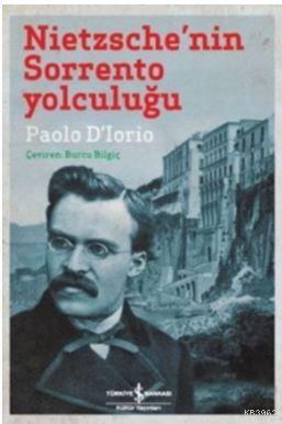 Nietzschenin Sorrento Yolculuğu | Paolo Dlorio | Türkiye İş Bankası Kü