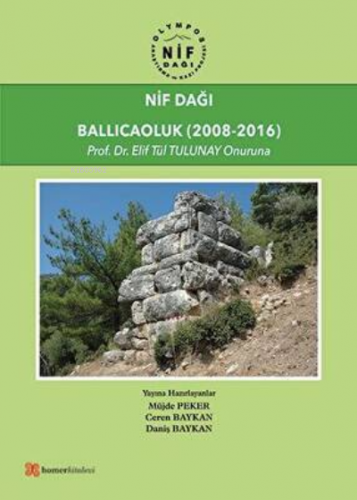 Nif Dağı: Ballıcaoluk (2008-2016) | Ceren Baykan | Homer Kitabevi ve Y